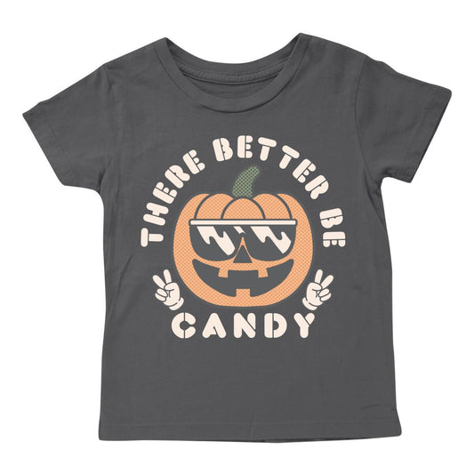 There Better Be Candy Halloween Cotton Tee